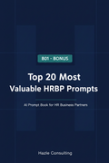 B01 Top 20 Most Valuable HRBP Prompts — Hazle Consulting