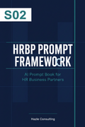 S02 HRBP Prompt Framework — Hazle Consulting